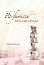 Praxishandbuch Parfümerie 2011